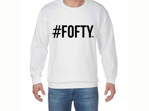 "#FOFTY" Sweatshirts