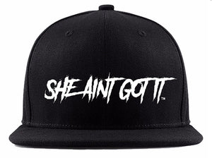 "SHE AIN'T GOT IT" Hat