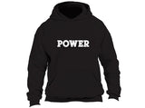 "POWER" Hoodies