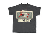 I Get Money Tee