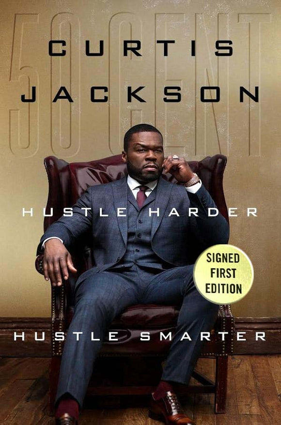 Hustle Harder, Hustle Smarter- Rare & Limited Signed 1st Edition Collector's Item