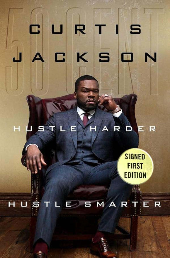 Hustle Harder, Hustle Smarter- Rare & Limited Signed 1st Edition Collector's Item- SIRE SPIRITS VIP