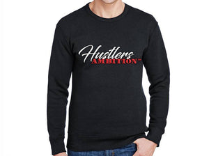 "HUSTLERS AMBITION" Sweatshirts