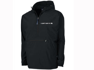 "I AIN'T GOT IT 50" Embroidered Rain Jackets